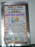 BUY 3 DEALS KING LOUIE -GREEN BEAN SEASONING;(THREE-10-1OZ EACH PLUS ONE FREE A TOTAL OF 40 FOR $54.OO).
