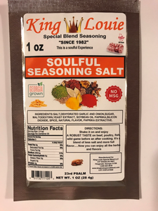 ONE OF A KIND KING LOUIE 1oz seasoning- 10 EACH SOULFUL SEASONING $ 18.00 Less Salt,No MSG,